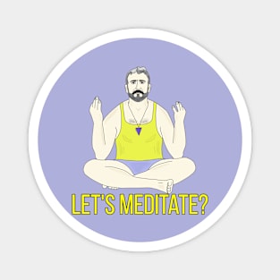 Let's Meditate? Magnet